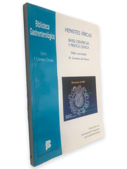 Hepatites Víricas (Bases Científicas e Prática Clínica) - F. Carneiro Chaves - M. Carneiro de Moura