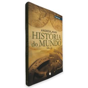 História do Mundo (Volume IV) - Andrew Marr
