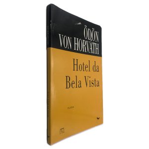 Hotel da Bela Vista - Ödön Von Horvath