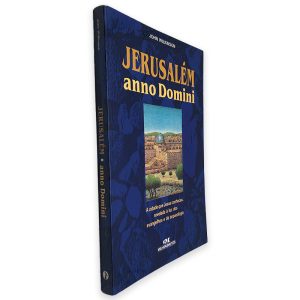 Jerusalém (Anno Domini) - John Wilkinson
