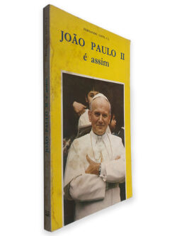 João Paulo II É Assim - Fernando Leite