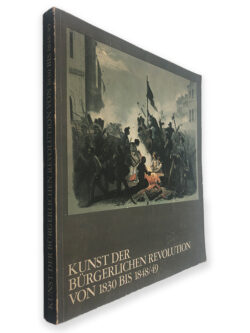 Kunst Der Bürgerlichen Revolution von 1830 bis 1848-49