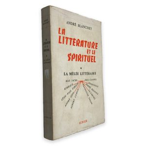 La Litterature et le Spirituel - André Blanchet