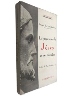 La Personne de Jésvs et ses Témoins - Léonce de Grandmaison