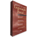 Legislação Fiscal (Tomo III) - Rogério Manuel