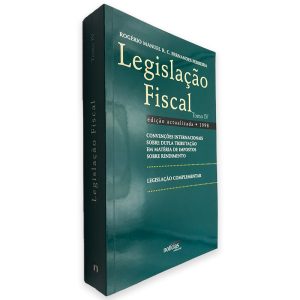 Legislação Fiscal (Tomo IV) - Rogério Manuel
