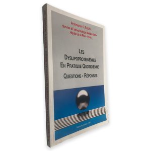 Les Dyslipoprotéinémies En Pratique Quotidienne (Questions - Résponses) - G. Turpin