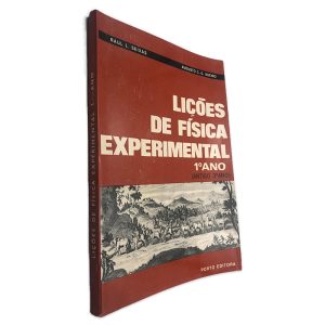 Lições de Física Experimental (1.º Ano) - Raul L. Seixas - Augusto C. G. Soeiro