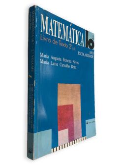 Matemática (Livro de Texto - 2.º Volume - 10.º Ano) - Maria Augusta Ferreira Neves