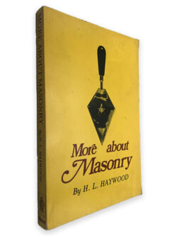 More About Masonry - H. L. Haywood