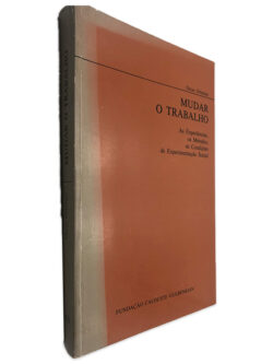 Mudar o Trabalho - Oscar Ortsman