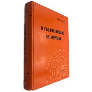 O Factor Humano na Empresa - Pierre Jardillier