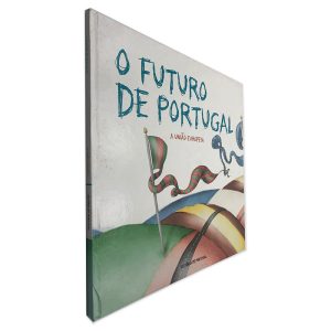O Futuro de Portugal (A União Europeia)