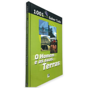 O Homem e as Suas Terras (1001 Respostas Para Saber Tudo)