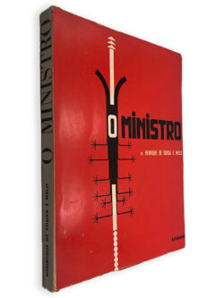 O Ministro - Henrique de Sousa e Melo