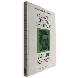 O Navio Dentro da Cidade - André Kedros
