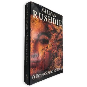 O Último Suspiro do Mouro - Salman Rushdie
