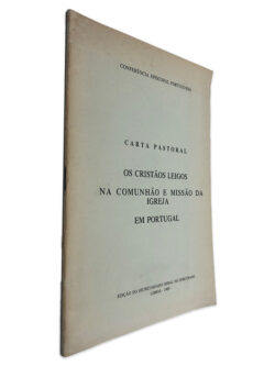 Os Cristãos Leigos na Comunhão e Missão da Igreja em Portugal (Carta Pastoral) - Conferência Episcopal Portuguesa