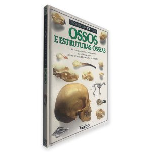 Ossos e Estruturas Ósseas - Enciclopédia Visual