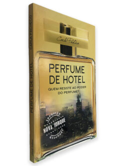 Perfume de Hotel (Quem Resite ao Poder de um Perfume) - Carla Pacheco