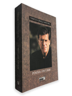 Poesia 1997 - 2000 - Vasco Graça Moura
