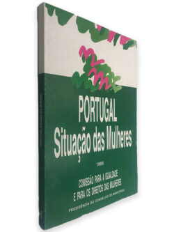 Portugal Situação das Mulheres - Comissão Para a Igualdade e Para os Direitos das Mulheres