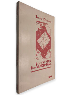 Saber Vender Para Vender Mais - Serge Coureau