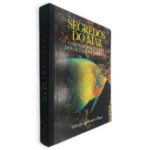 Segredos do Mar (O Mundo Fascinante dos Oceanos e das Ilhas) - Reader Digest
