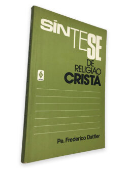 Síntese de Religião Cristã - Frederico Dattler