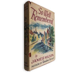 So Well Remembered - James Hilton