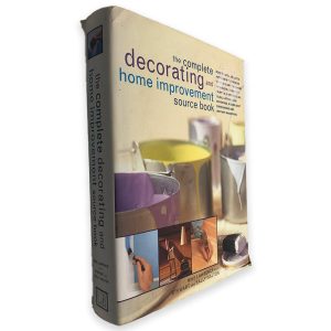 The Complete Decorating and Home Improvement Source Book - Mike Lawrence