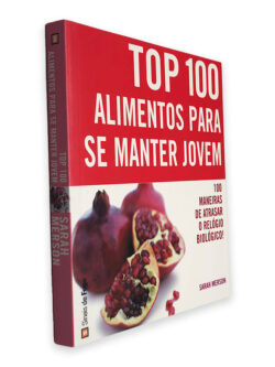 Top 100 Alimentos Para se Manter Jovem - Sarah Merson