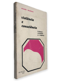 Violência e Consciência - H. Fronsac - M. Clément