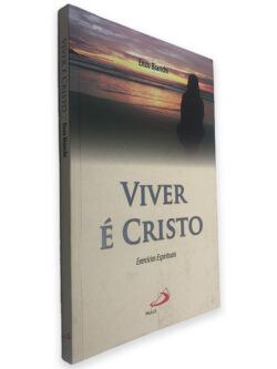 Viver é Cristo - Enzo Bianchi