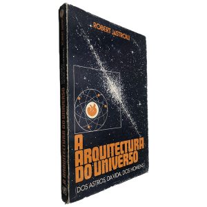 A Arquitectura do Universo - Robert Jastrow