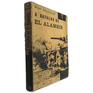 A Batalha de El Alamein - Fred Majdalany
