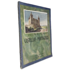 Castelos Portuguezes (Enciclopédia Pela Imagem)