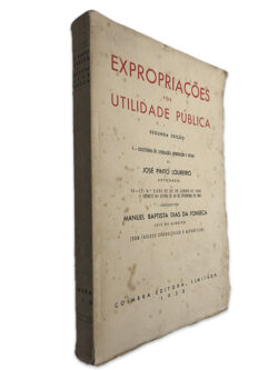 Expropriações por Utilidade Pública - José Pinto Loureiro