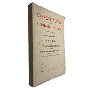 Expropriações por Utilidade Pública - José Pinto Loureiro