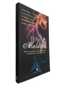 Férias Malditas - Libba Bray - Cassandra Clare