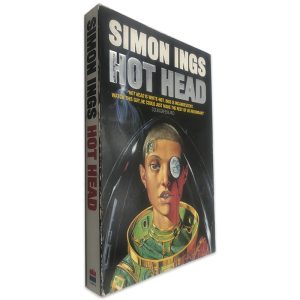 Hot Head - Simon Ings