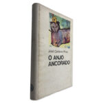 O Anjo Ancorado - José Cardoso Pires