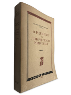 O Inquilinato na Jurisprudência Portuguesa (Volume I) - Raul José Dias Leite de Campos