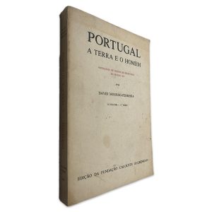 Portugal a Terra e o Homem (II Volume) - David Mourão-Ferreira 2