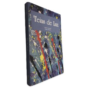 Teias de Luz - (Conto e Poesia Vinte Autores)