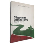 Viagens na Minha Terra - Almeida Garrett