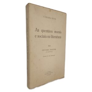 As Questões Morais e Sociais na Literatura (III - Oliveira Martins) - Câmara Reys