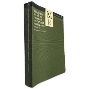 Bibliografia das Obras Impressas em Portugal no Século XVII (Letras M-R) - João Frederico de Gusmão C. Arouca