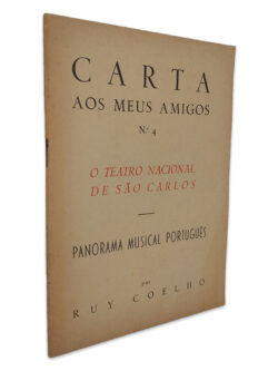 Carta aos Meus Amigos N.º 4 (O Teatro Nacional de São Carlos) - Ruy Coelho
