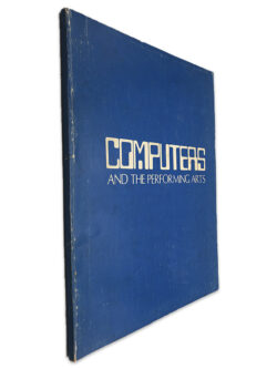 Computers And The Performing Arts